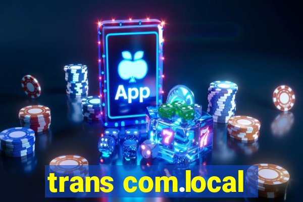 trans com.local